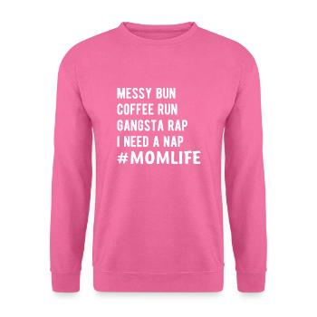 Coffee Run Gangsta Rap Ich brauche Nap Mom Life - Unisex Pullover - Pink - Vorne