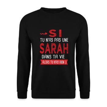 Sarah Si tu n as pas un sarah dans ta vie Humour - Sweat-shirt Unisexe - noir - Devant - Alina (178cm) & Michal (187cm)