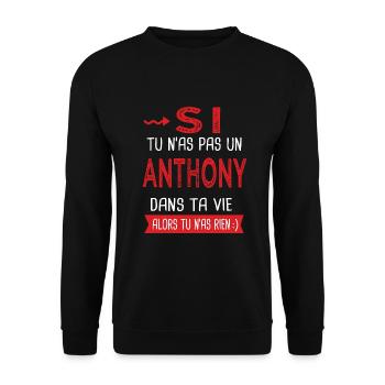 Anthony Si tu n as pas un anthony Cadeau humour - Sweat-shirt Unisexe - noir - Devant - Alina (178cm) & Michal (187cm)