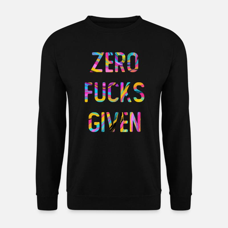 Sarcasm Sayings Graphic - Unisex Sweatshirt - black