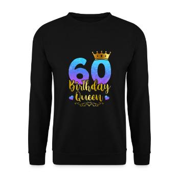 Birthday Queen 60th Birthday 60 Years Born - Unisex Pullover - Schwarz - Vorne - Alina (178cm) & Michal (187cm)