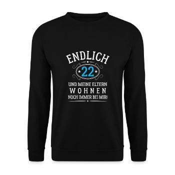 Endlich 22 Und meine Eltern wohnen noch bei mir - Unisex Pullover - Schwarz - Vorne - Alina (178cm) & Michal (187cm)