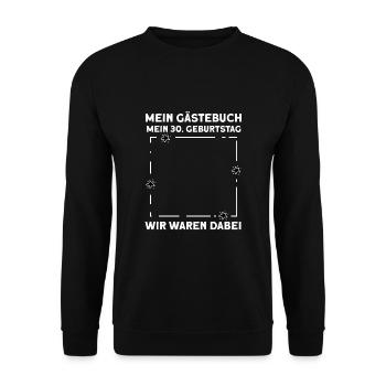Gästebuch 30 Jahre Ich war dabei - Unisex Pullover - Schwarz - Vorne - Alina (178cm) & Michal (187cm)