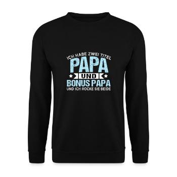 Herren Ich habe zwei Titel Papa und Bonus Papa - Unisex Pullover - Schwarz - Vorne - Alina (178cm) & Michal (187cm)