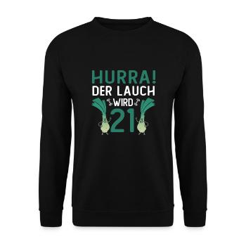 Hurra der Lauch wird 21 - Unisex Pullover - Schwarz - Vorne - Alina (178cm) & Michal (187cm)