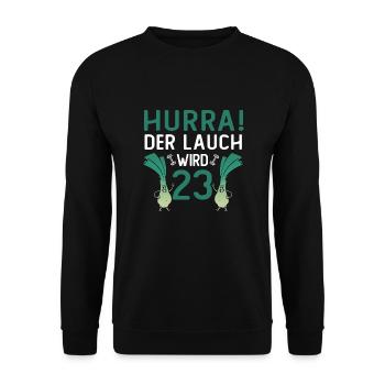 Hurra der Lauch wird 23 - Unisex Pullover - Schwarz - Vorne - Alina (178cm) & Michal (187cm)