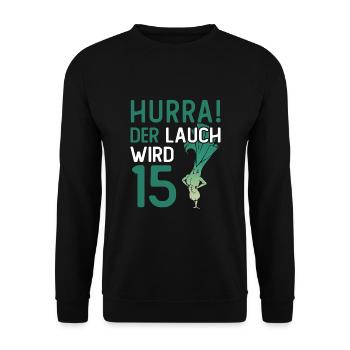 Hurra der Lauch wird 15 - Unisex Pullover - Schwarz - Vorne - Alina (178cm) & Michal (187cm)