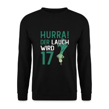 Hurra der Lauch wird 17 - Unisex Pullover - Schwarz - Vorne - Alina (178cm) & Michal (187cm)