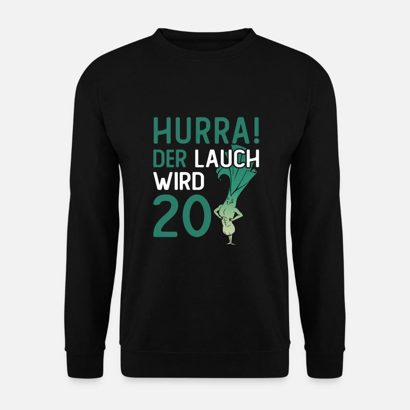 Hurra der Lauch wird 20 - Unisex Pullover - Schwarz