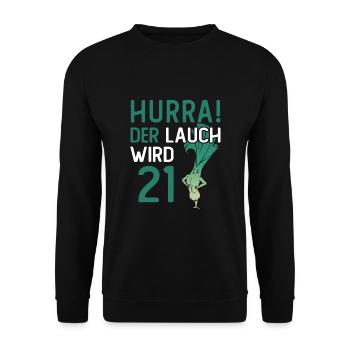 Herren 21. Geburtstag Hurra der Lauch wird 21 - Unisex Pullover - Schwarz - Vorne - Alina (178cm) & Michal (187cm)