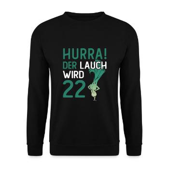 Herren 22. Geburtstag Hurra der Lauch wird 22 - Unisex Pullover - Schwarz - Vorne - Alina (178cm) & Michal (187cm)