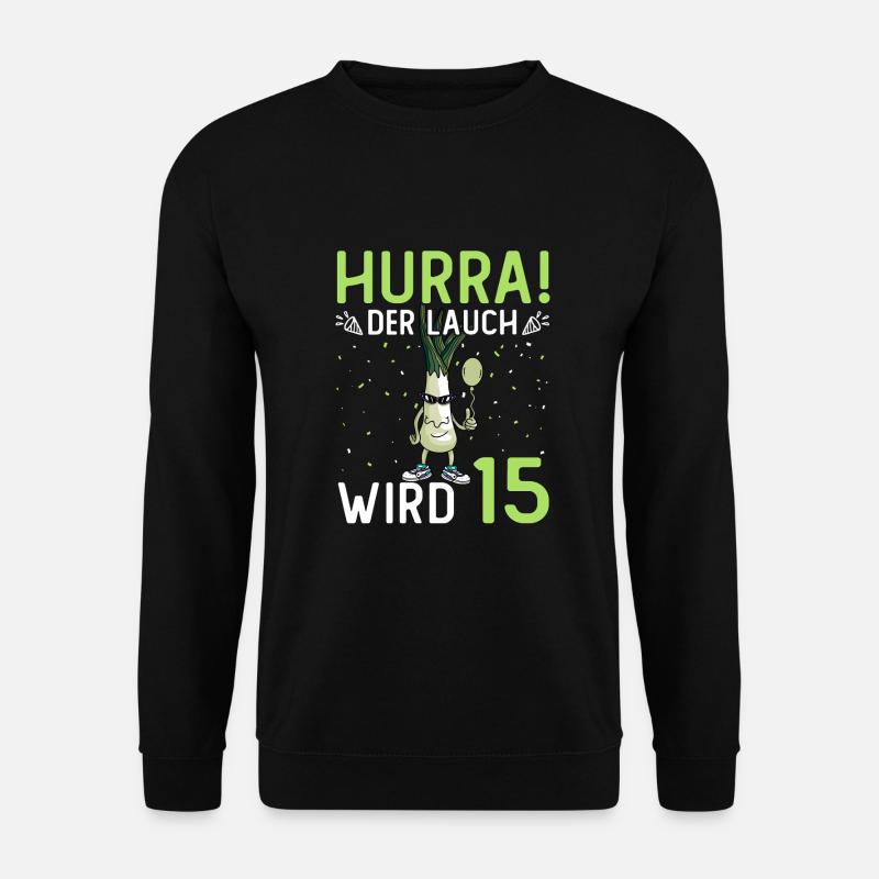 Hurra der Lauch wird 17 - Unisex Pullover - Schwarz