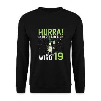 Hurra der Lauch wird 19 - Unisex Pullover - Schwarz - Vorne - Alina (178cm) & Michal (187cm)