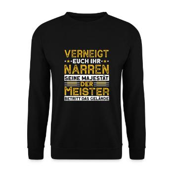 Verneigt Euch Ihr Narren Seine Majestät Meister - Unisex Pullover - Schwarz - Vorne - Alina (178cm) & Michal (187cm)