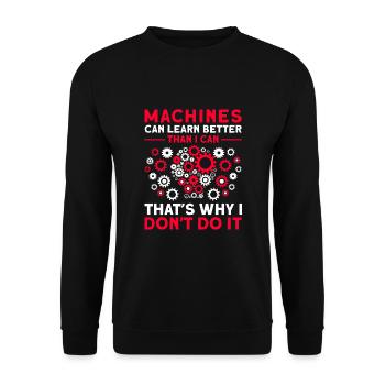 Machines Can Learn Better - Unisex Sweatshirt - black - Front - Alina (178cm) & Michal (187cm)