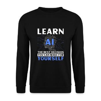 Apprenez la meilleure décision que vous pouvez prendre pour l’IA par vous-même - Sweat-shirt Unisexe - noir - Devant - Alina (178cm) & Michal (187cm)