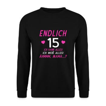 Endlich 15 Ich Kann Alles Ich Weiß Alles - Unisex Pullover - Schwarz - Vorne - Alina (178cm) & Michal (187cm)