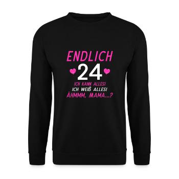 Endlich 24 Ich Kann Alles Ich Weiß Alles - Unisex Pullover - Schwarz - Vorne - Alina (178cm) & Michal (187cm)
