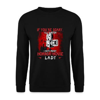 Je suis une dame de film d’horreur folle - Sweat-shirt Unisexe - noir - Devant - Alina (178cm) & Michal (187cm)