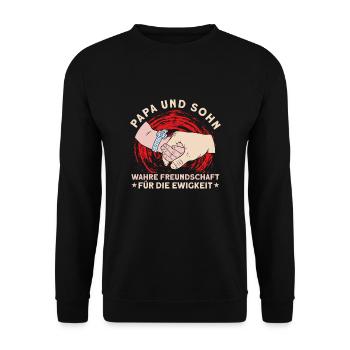 Papa und Sohn Wahre Freundschaft für die Ewigkeit - Unisex Pullover - Schwarz - Vorne - Alina (178cm) & Michal (187cm)