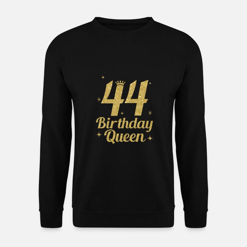 Birthday Queen 44 - Unisex Pullover - Schwarz