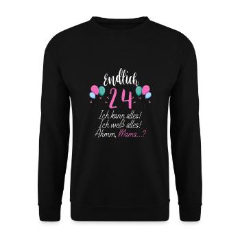 Endlich 24 Ich Kann Alles Ich Weiß Alles - Unisex Pullover - Schwarz - Vorne - Alina (178cm) & Michal (187cm)