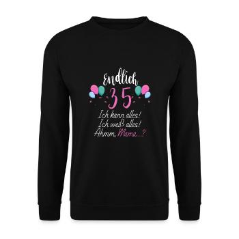 Endlich 35 Ich Kann Alles Ich Weiß Alles - Unisex Pullover - Schwarz - Vorne - Alina (178cm) & Michal (187cm)