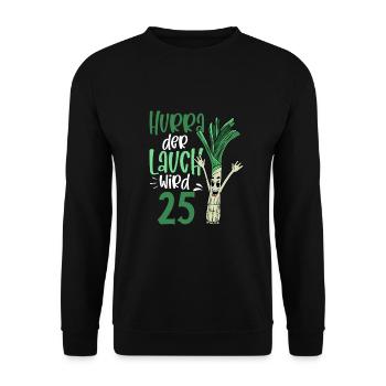Hurra der Lauch wird 25 - Unisex Pullover - Schwarz - Vorne - Alina (178cm) & Michal (187cm)