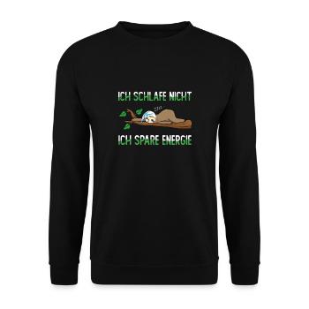 Ich Schlafe Nicht Ich Spare Energie - Unisex Pullover - Schwarz - Vorne - Alina (178cm) & Michal (187cm)