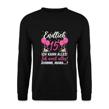 Endlich 15 Ich Kann Alles Ich Weiß Alles - Unisex Pullover - Schwarz - Vorne - Alina (178cm) & Michal (187cm)