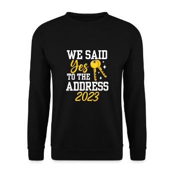 We Said Yes To The Address 2023 - Unisex Pullover - Schwarz - Vorne - Alina (178cm) & Michal (187cm)