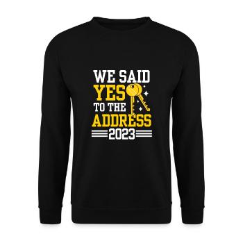 We Said Yes To The Address 2023 - Unisex Pullover - Schwarz - Vorne - Alina (178cm) & Michal (187cm)