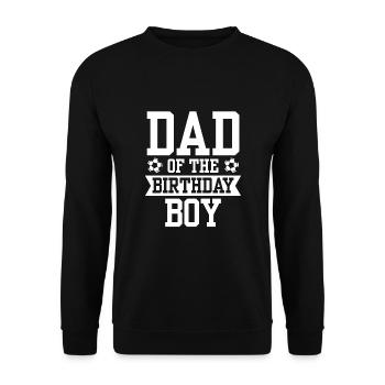 Dad Of The Birthday Boy - Unisex Pullover - Schwarz - Vorne - Alina (178cm) & Michal (187cm)