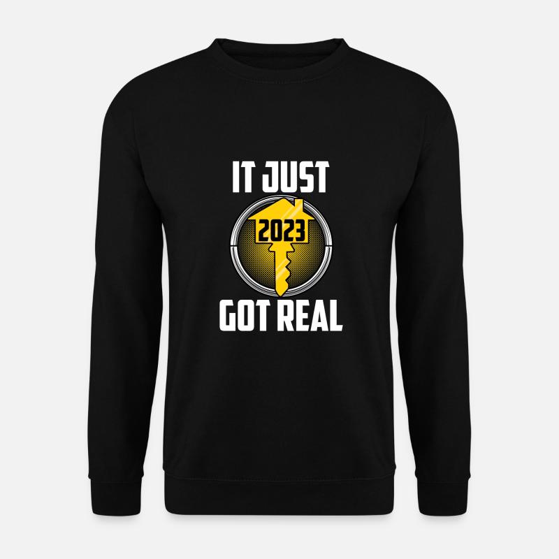 Just Got Real - Unisex Sweatshirt - black