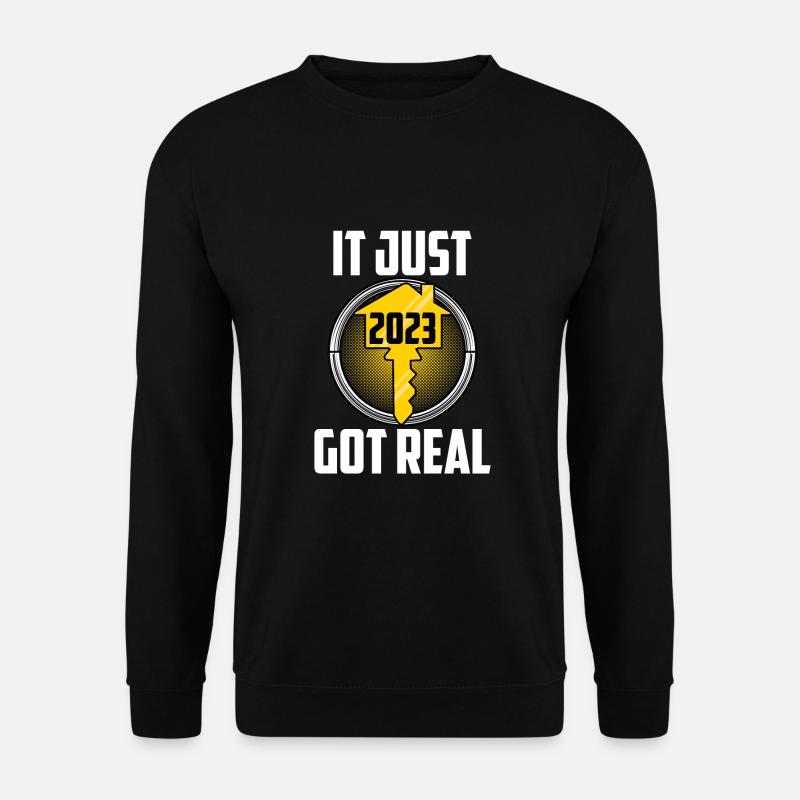 It Just Got Real - Unisex Sweatshirt - black