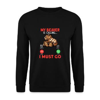 My Beaver Is Calling I Must Go - Unisex Pullover - Schwarz - Vorne - Alina (178cm) & Michal (187cm)