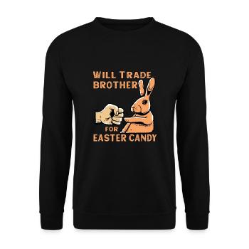Will Trade Brother For Easter Candy - Unisex Sweatshirt - black - Front - Alina (178cm) & Michal (187cm)