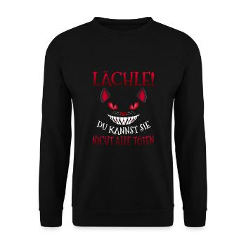 Lächle! Du Kannst Sie Nicht Alle Töten - Unisex Pullover - Schwarz - Vorne - Alina (178cm) & Michal (187cm)