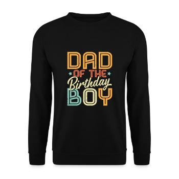 Dad Of The Birthday Boy - Unisex Pullover - Schwarz - Vorne - Alina (178cm) & Michal (187cm)