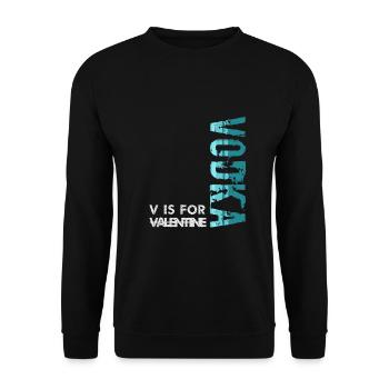 V is for Vodka - Unisex Sweatshirt - black - Front - Alina (178cm) & Michal (187cm)