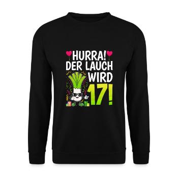 Hurra der Lauch wird 17 - Unisex Pullover - Schwarz - Vorne - Alina (178cm) & Michal (187cm)