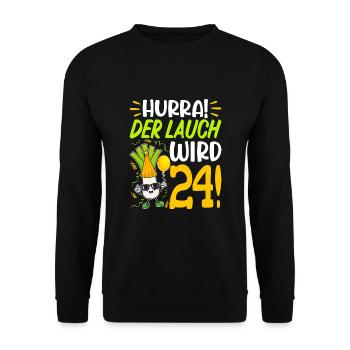 Hurra der Lauch wird 24 Geburtstag - Unisex Pullover - Schwarz - Vorne - Alina (178cm) & Michal (187cm)