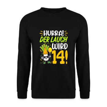 Hurra der Lauch wird 14 Geburtstag - Unisex Pullover - Schwarz - Vorne - Alina (178cm) & Michal (187cm)