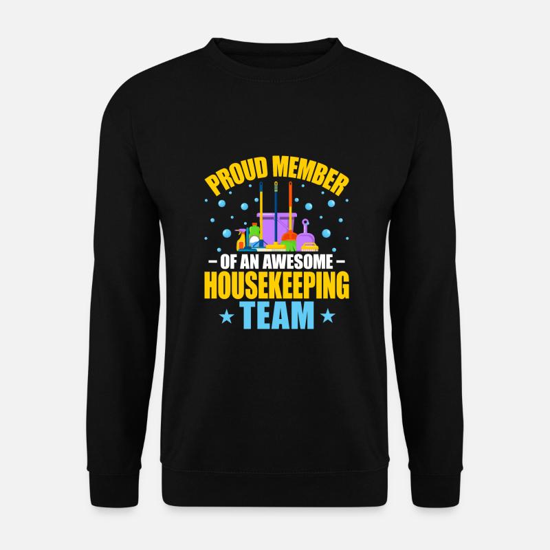 Awesome Housekeeping Team - Unisex Sweatshirt - black