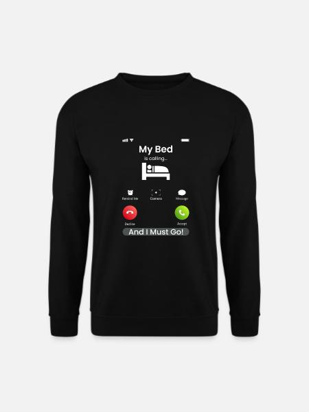 My Bed Is Calling - Unisex Sweatshirt - black