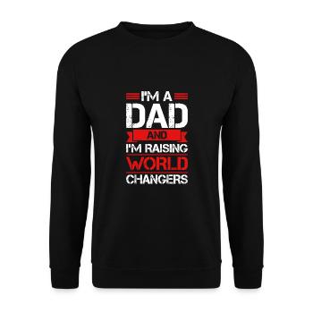 I'm A Dad And I'm Raising World Changers - Unisex Sweatshirt - black - Front - Alina (178cm) & Michal (187cm)