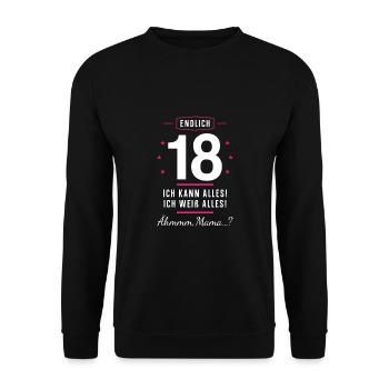 Endlich 18 Geburtstag Ich Kann Alles Ich Weiß - Unisex Pullover - Schwarz - Vorne - Alina (178cm) & Michal (187cm)