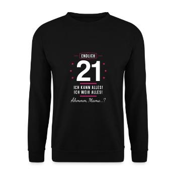 Endlich 21 Geburtstag Ich Kann Alles Ich Weiß - Unisex Pullover - Schwarz - Vorne - Alina (178cm) & Michal (187cm)