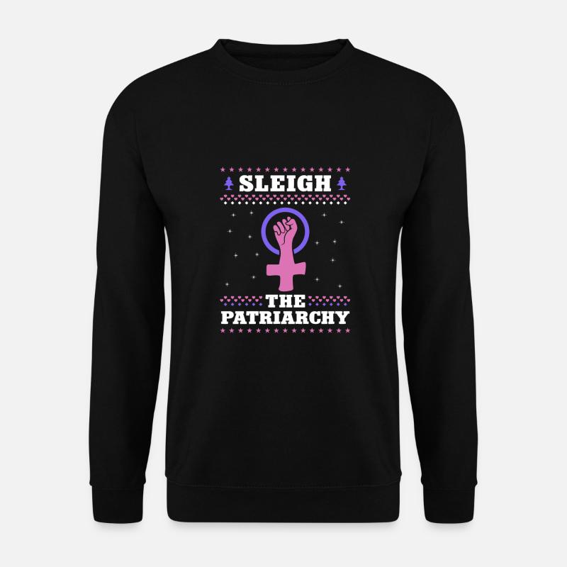 Sleigh The Patriarchy - Unisex Pullover - Schwarz