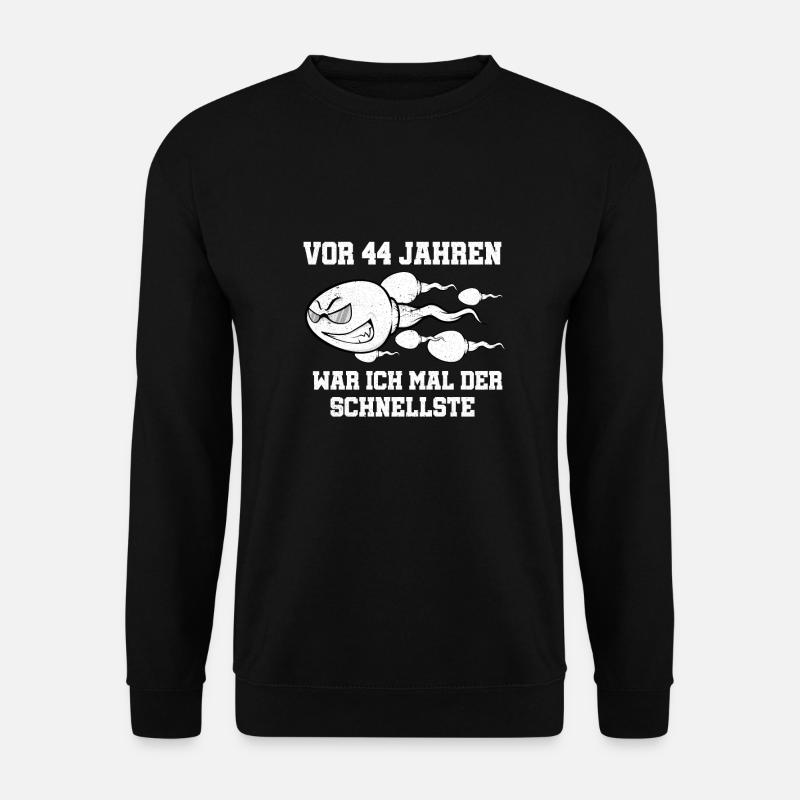 Vor 44 Jahren war ich mal der Schnellste - Unisex Pullover - Schwarz